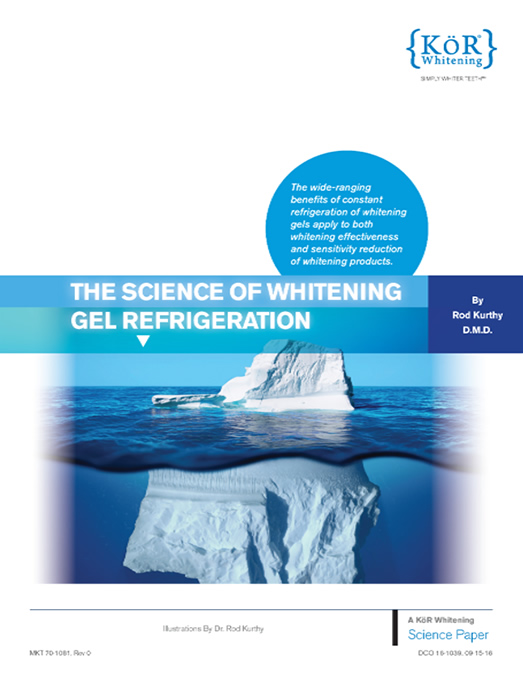 KoR Whitening - The Science of Whitening Gel Refrigeration KoR Whitening - The Science of Whitening Gel Refrigeration